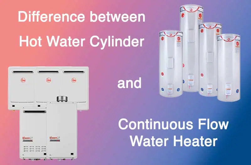 What is the Difference between Continuous Flow Water Heater and Hot Water Cylinder?